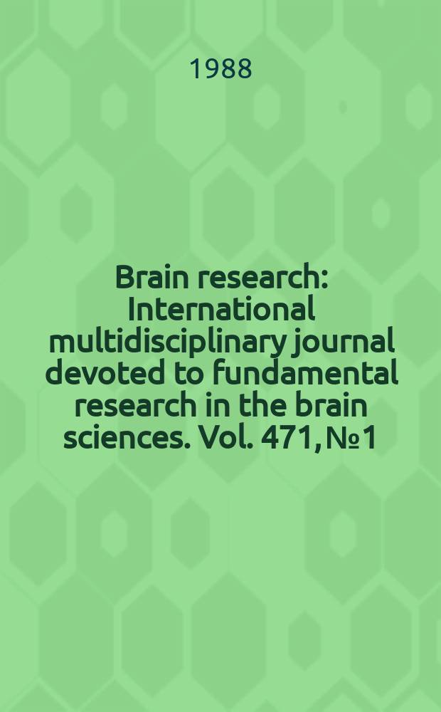 Brain research : International multidisciplinary journal devoted to fundamental research in the brain sciences. Vol. 471, № 1