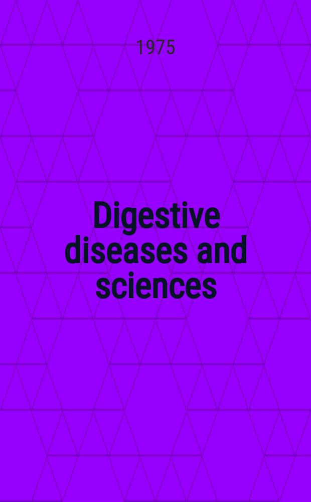 Digestive diseases and sciences : Formerly publ. as the American journal of digestive diseases. Vol.20, №9