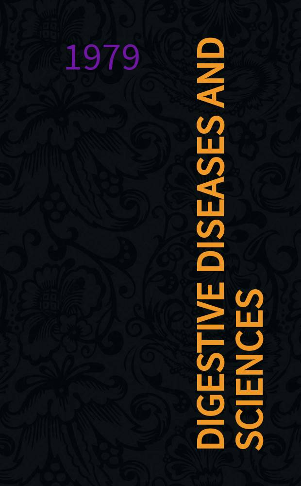 Digestive diseases and sciences : Formerly publ. as the American journal of digestive diseases. Vol.24, №10