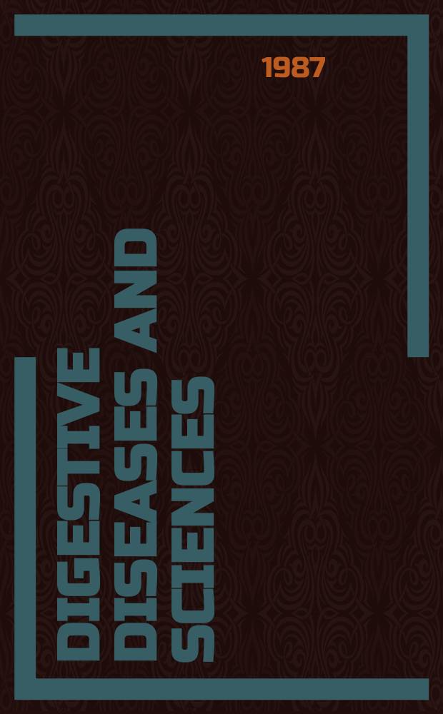 Digestive diseases and sciences : Formerly publ. as the American journal of digestive diseases. Vol.32, №7