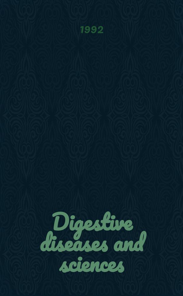 Digestive diseases and sciences : Formerly publ. as the American journal of digestive diseases. Vol.37, №4