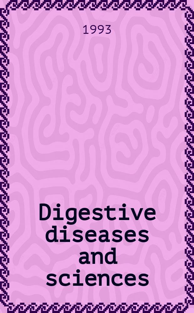 Digestive diseases and sciences : Formerly publ. as the American journal of digestive diseases. Vol.38, №10