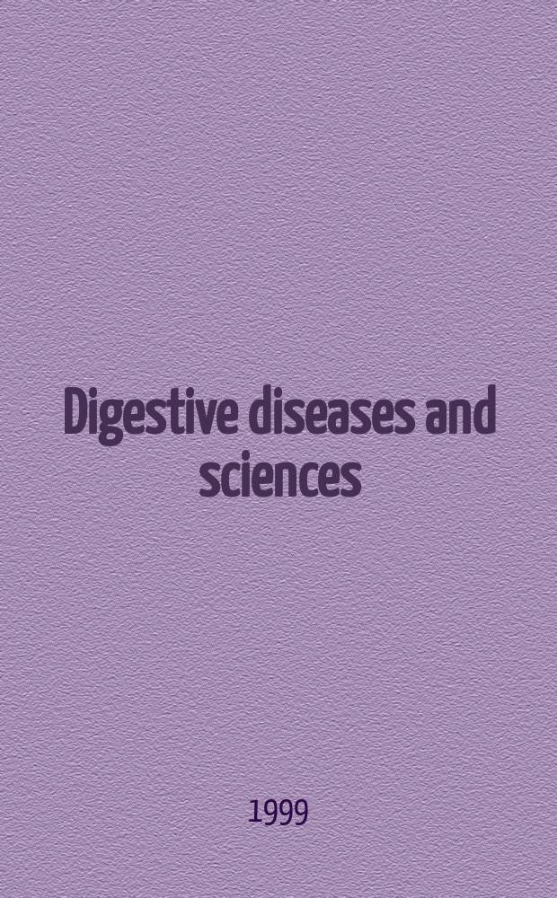 Digestive diseases and sciences : Formerly publ. as the American journal of digestive diseases. Vol.44, №9