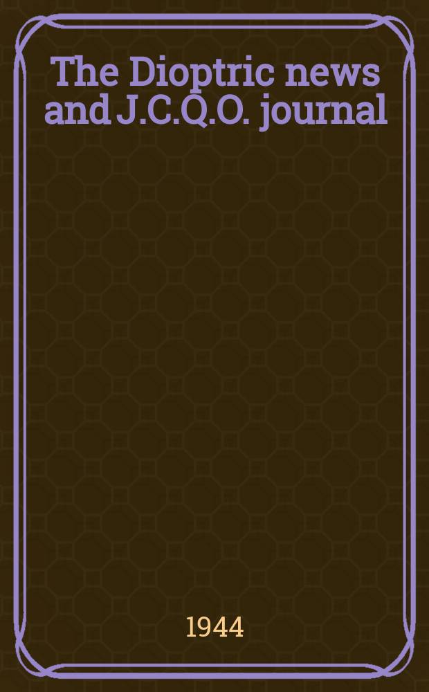 The Dioptric news and J.C.Q.O. journal