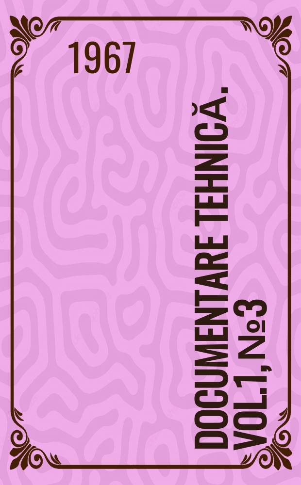 Documentare tehnică. Vol.1, №3