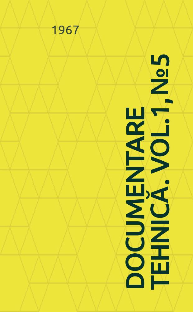 Documentare tehnică. Vol.1, №5
