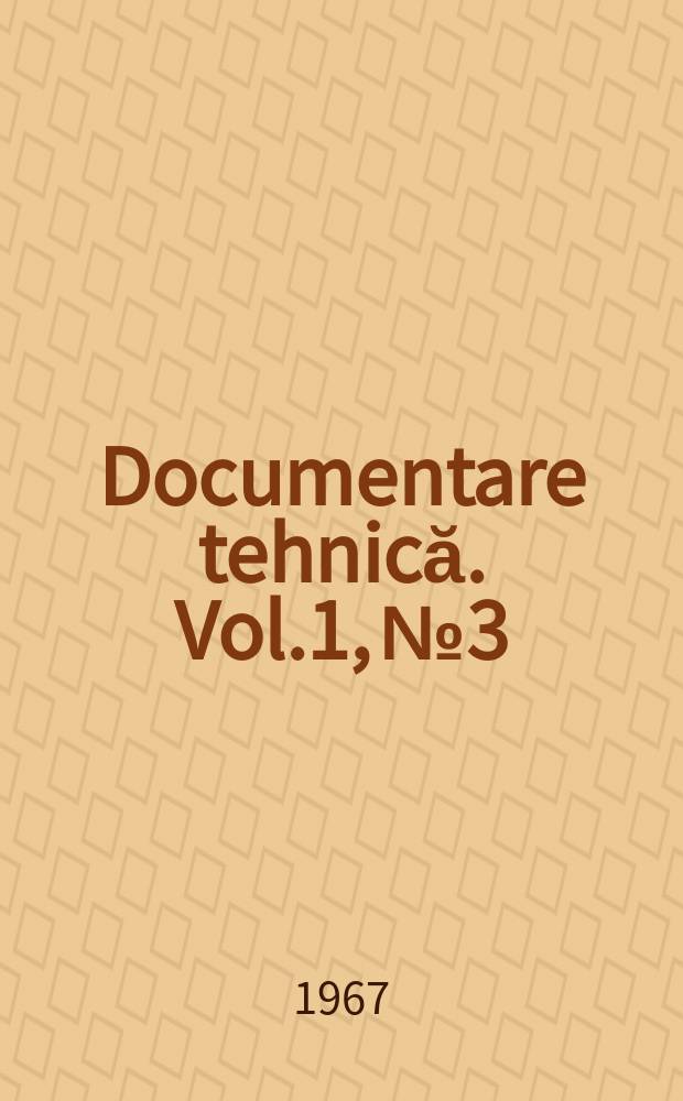 Documentare tehnică. Vol.1, №3