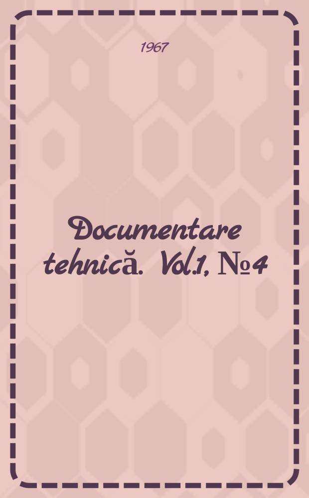 Documentare tehnică. Vol.1, №4