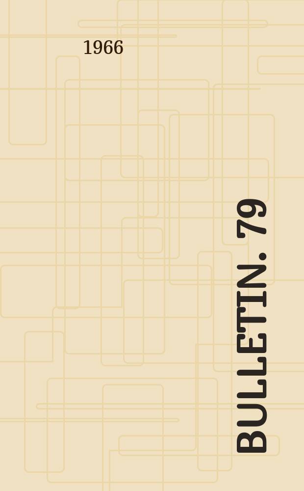 Bulletin. 79