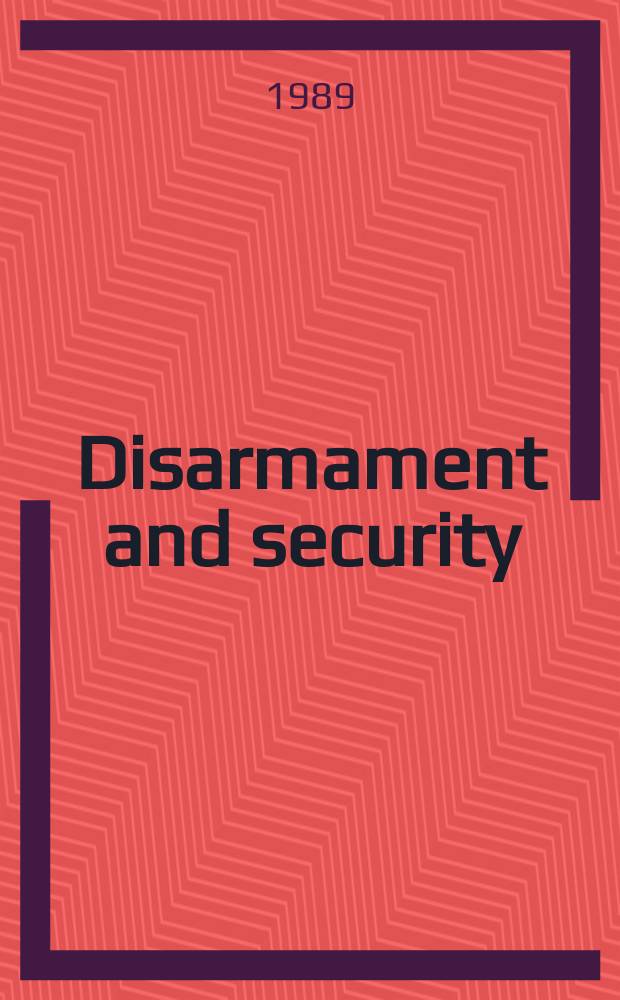 Disarmament and security : Yearbook. [3] : 1988/1989