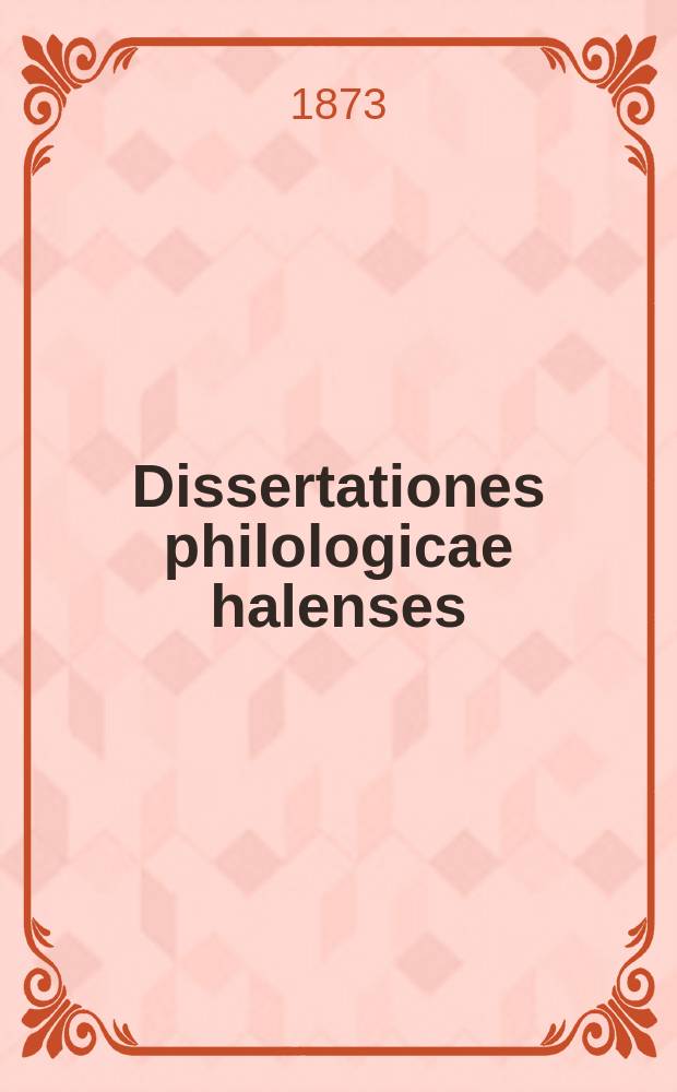 Dissertationes philologicae halenses