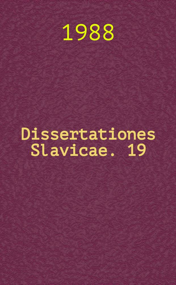 Dissertationes Slavicae. 19