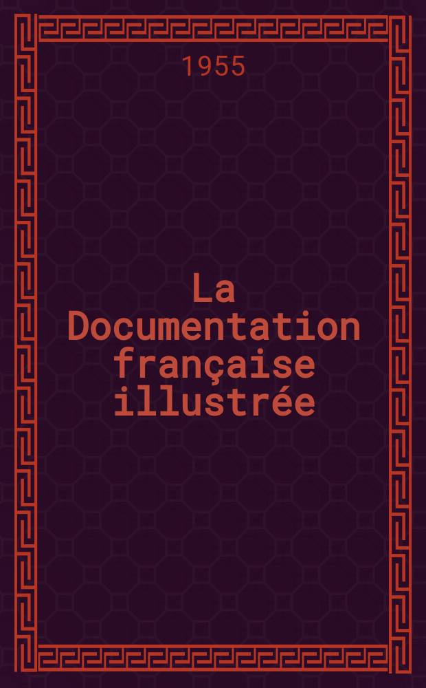 La Documentation française illustrée : Éditée par la Documentation française. №106 : La presse en France