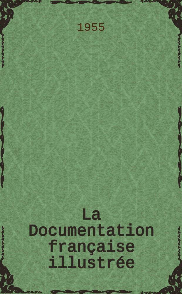 La Documentation française illustrée : Éditée par la Documentation française. №107 : Progrès technique et social en Afrique française