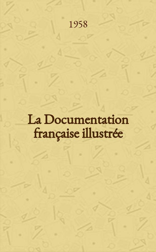 La Documentation française illustrée : Éditée par la Documentation française : Les Charbonnages français