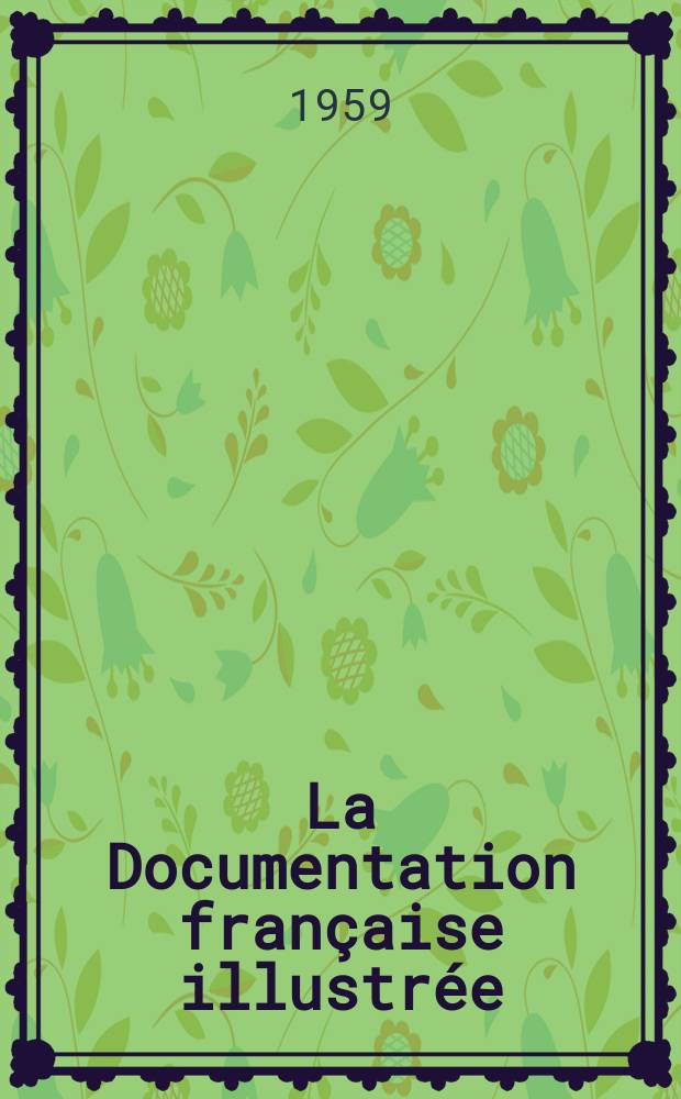 La Documentation française illustrée : Éditée par la Documentation française : L'industrie française du caoutchouc