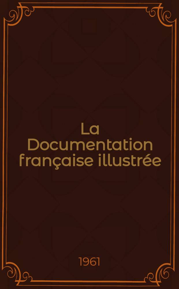 La Documentation française illustrée : Éditée par la Documentation française : La chasse