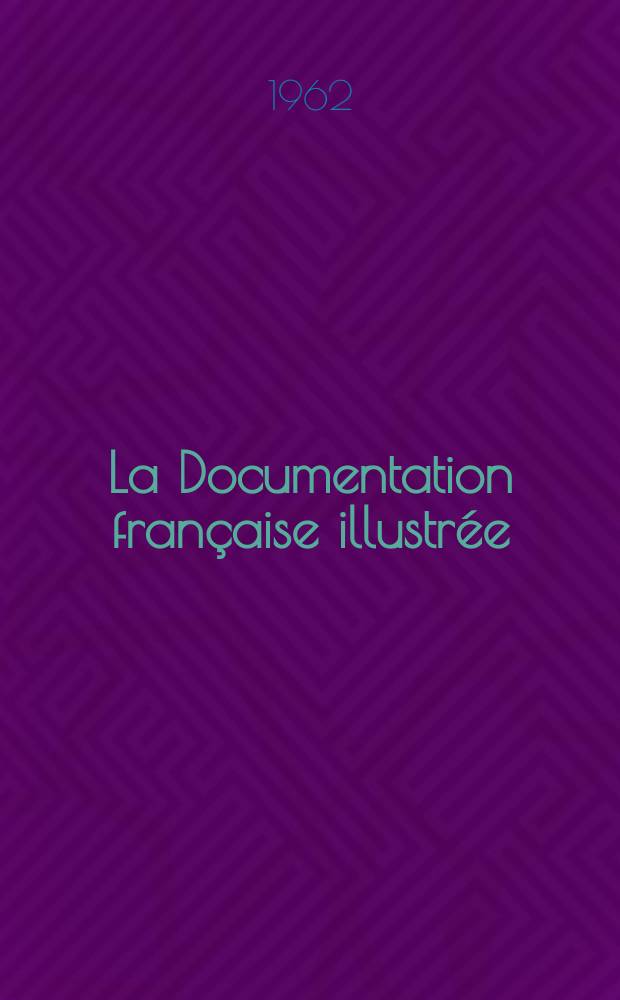 La Documentation française illustrée : Éditée par la Documentation française. №182 : Lyon