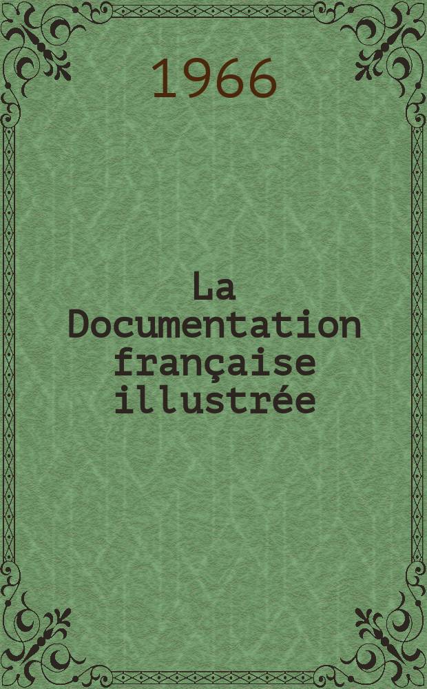 La Documentation française illustrée : Éditée par la Documentation française. №222 : Une formule nouvelle: la convention état-sidérurgie