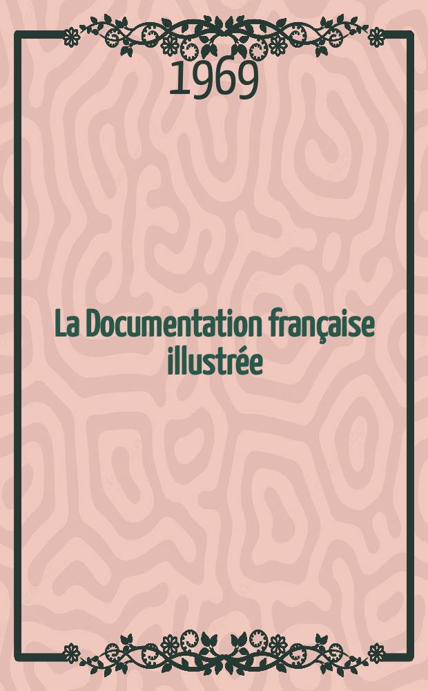 La Documentation française illustrée : Éditée par la Documentation française. №245/246 : La recherche technique en France
