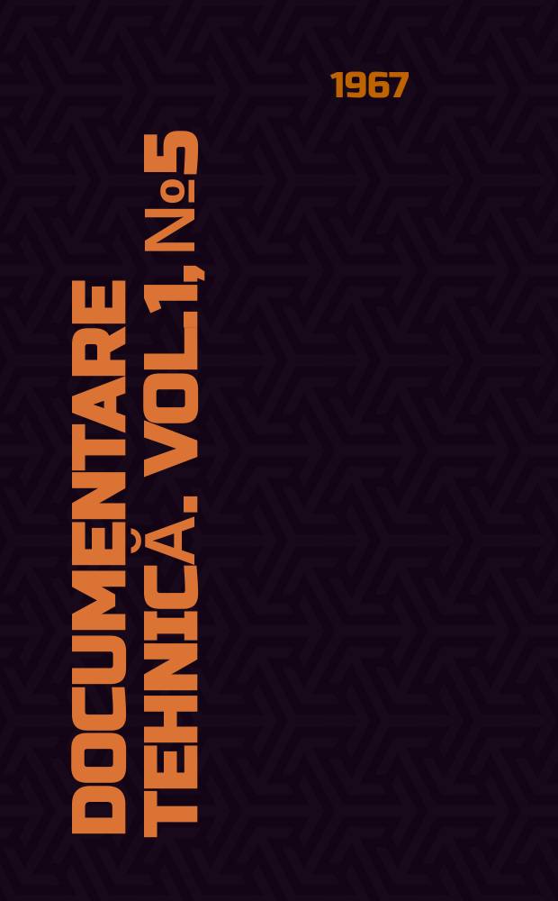Documentare tehnică. Vol.1, №5