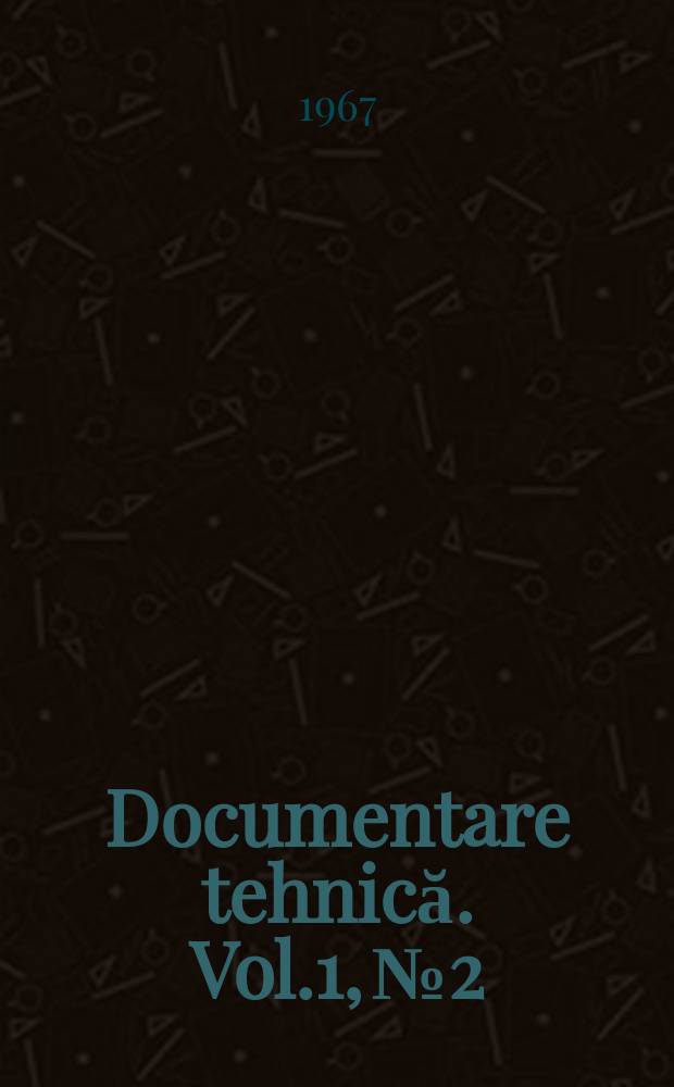 Documentare tehnică. Vol.1, №2