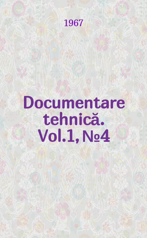 Documentare tehnică. Vol.1, №4