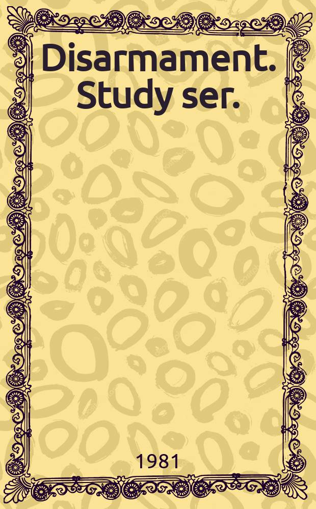 Disarmament. Study ser.