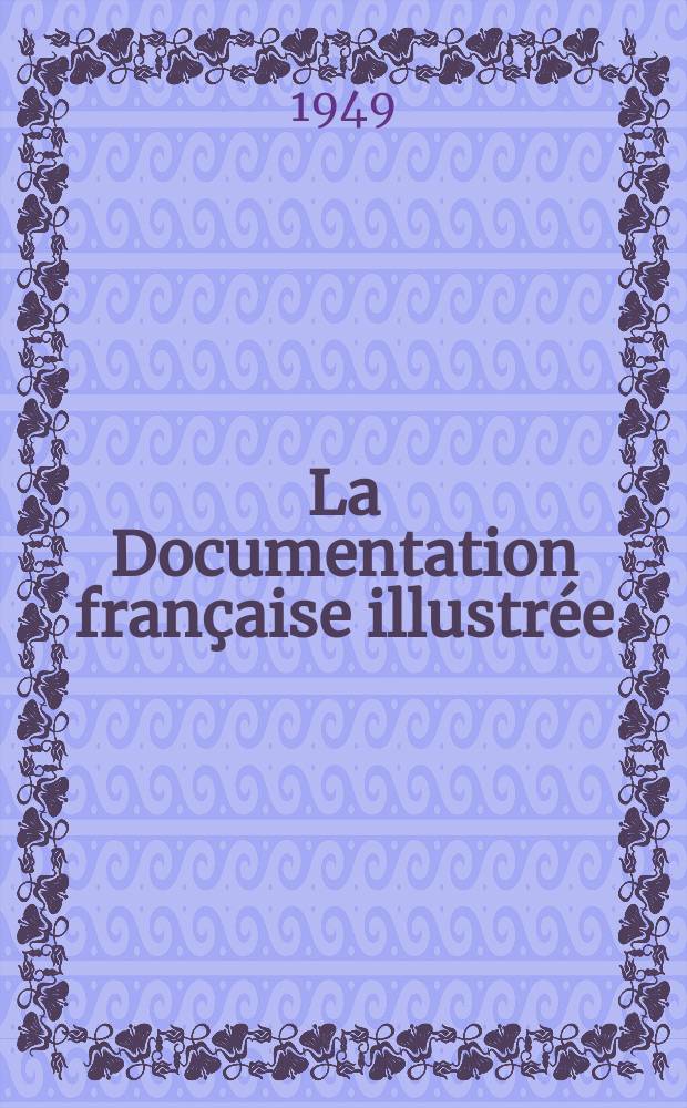 La Documentation française illustrée : Éditée par la Documentation française. №36 : Madagascar
