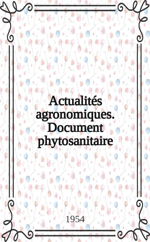 Actualités agronomiques. Document phytosanitaire