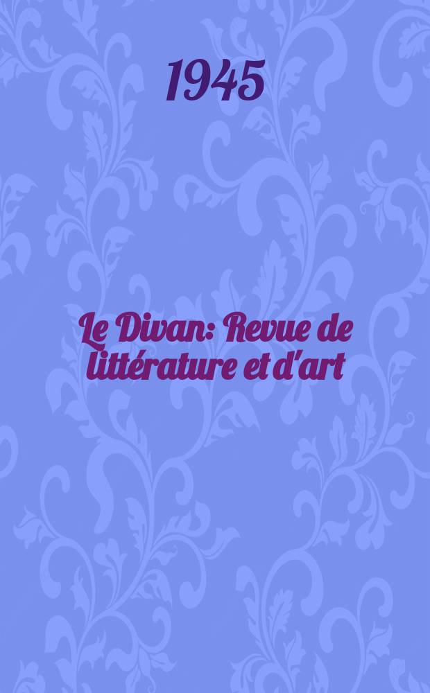 Le Divan : Revue de littérature et d'art