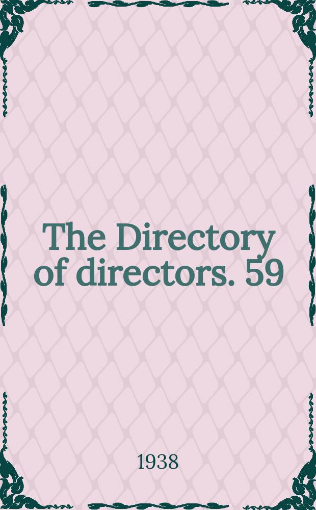 The Directory of directors. 59 : yearly issue