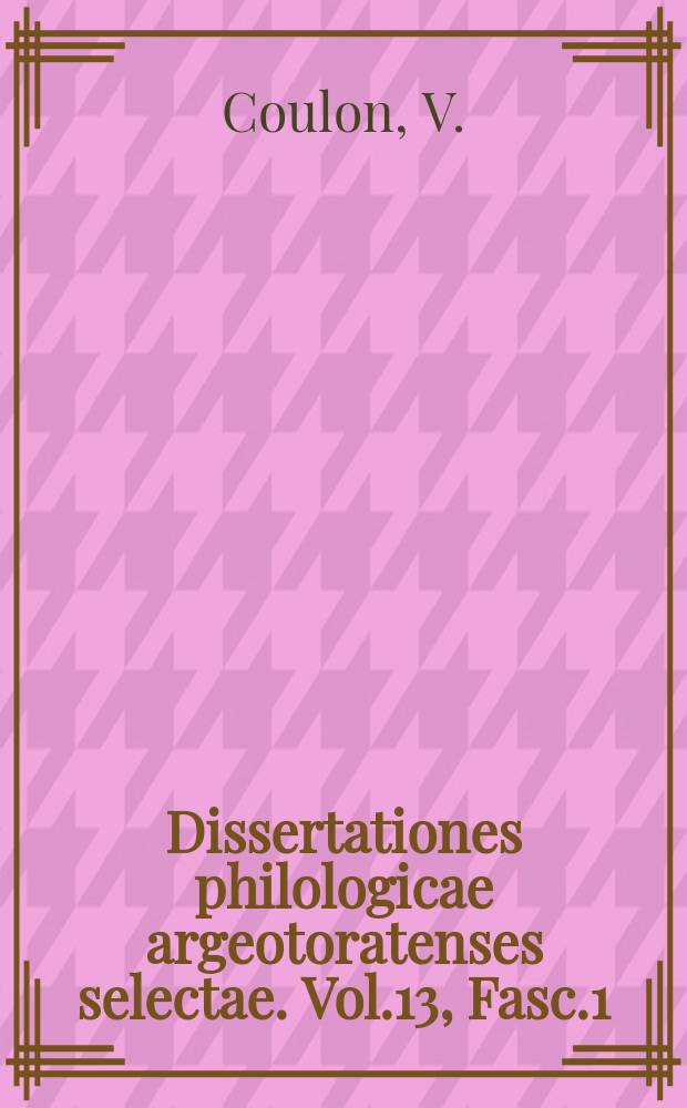 Dissertationes philologicae argeotoratenses selectae. Vol.13, Fasc.1 : Quaestiones criticae in Arictophanis fabulas