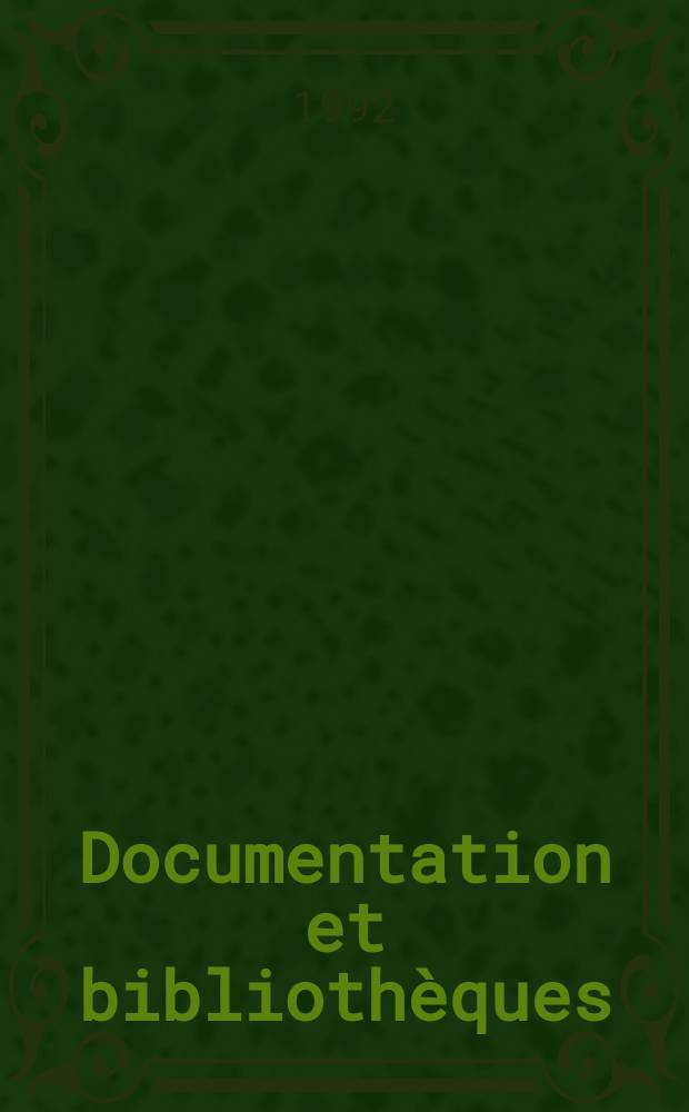 Documentation et bibliothèques : Rev. trimestr. publ. par l'ASTED. Vol.38, №1 : (Les bibliothèque universitaires)