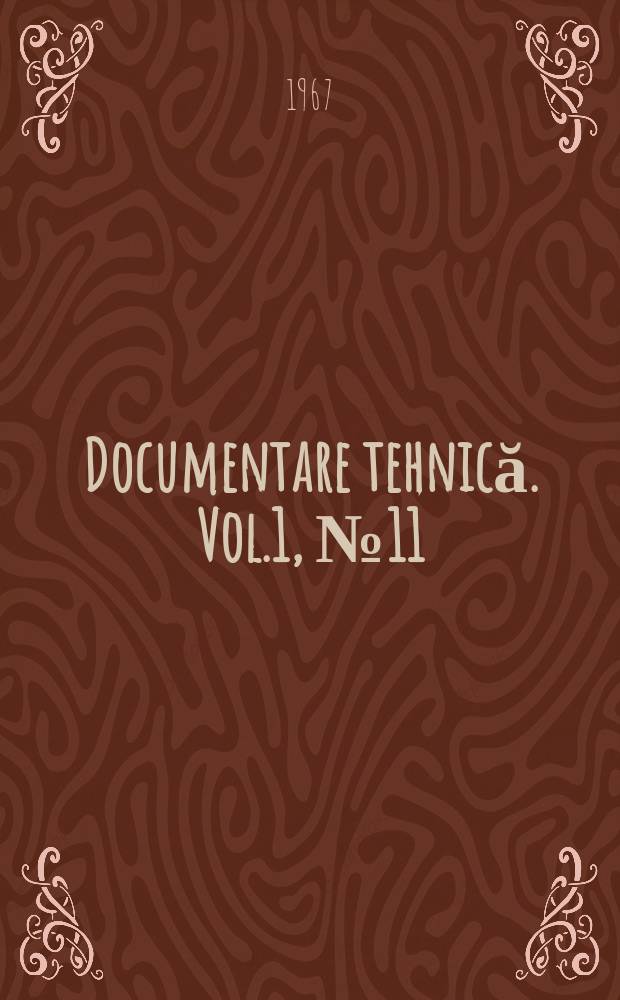 Documentare tehnică. Vol.1, №11