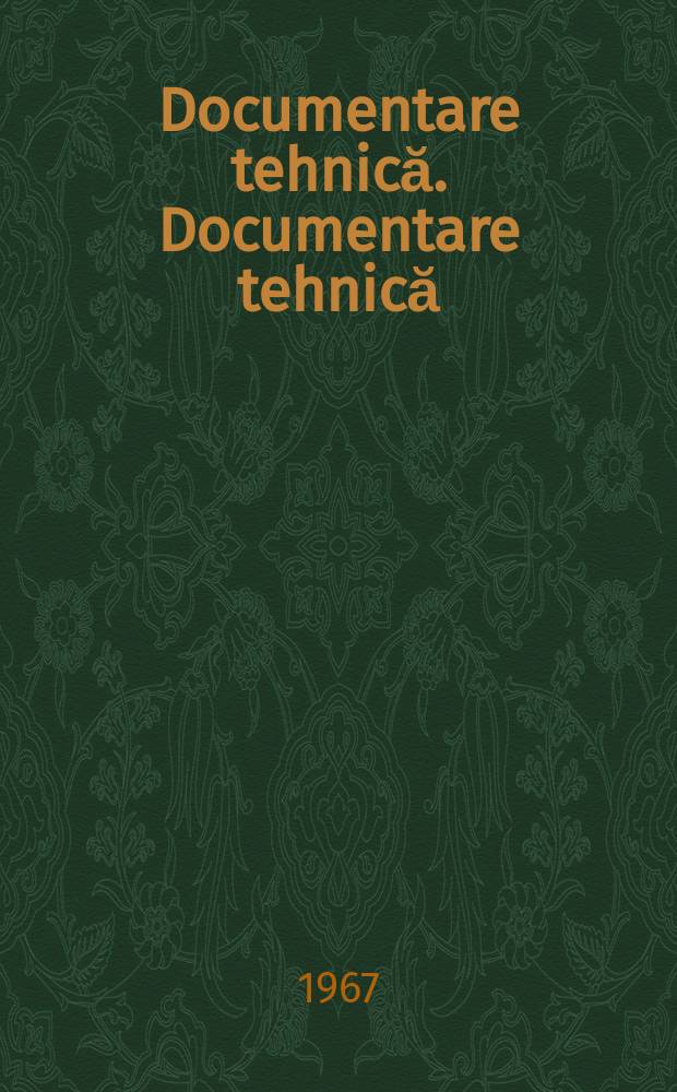 Documentare tehnică. Documentare tehnică