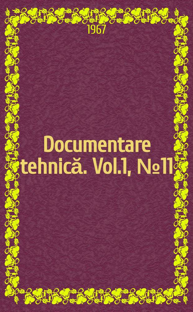 Documentare tehnică. Vol.1, №11