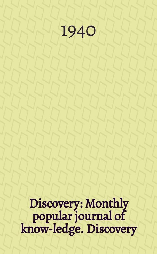Discovery : Monthly popular journal of know-ledge. Discovery