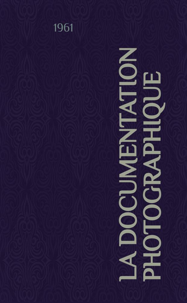 La Documentation photographique : Réalisée par la Documentation française (Présidence du conseil et par l'Institut pédagogique national (Ministère de l'éducation nationale). №220 : Versailles