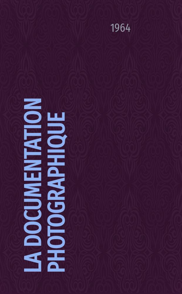 La Documentation photographique : Réalisée par la Documentation française (Présidence du conseil et par l'Institut pédagogique national (Ministère de l'éducation nationale). №245 : Paris