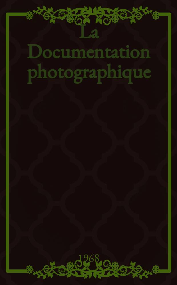 La Documentation photographique : Réalisée par la Documentation française (Présidence du conseil et par l'Institut pédagogique national (Ministère de l'éducation nationale). №288 : Le Bas-Empire Romain