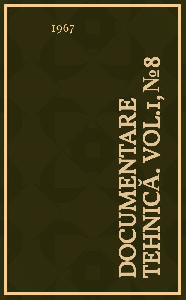 Documentare tehnică. Vol.1, №8