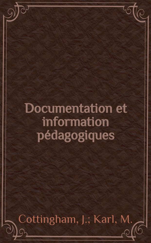 Documentation et information pédagogiques : Bulletin du Bureau international d'éducation. A.50 1976, №201 : Éducation pour le développement