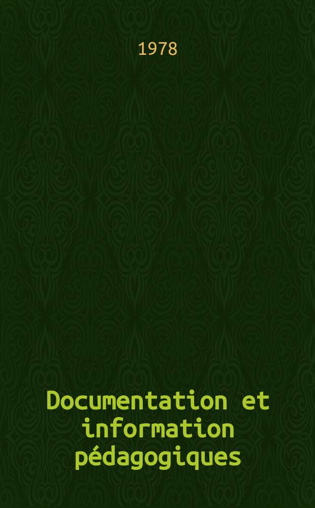 Documentation et information pédagogiques : Bulletin du Bureau international d'éducation. A.52 1978, №205 : L'éducation en Afrique