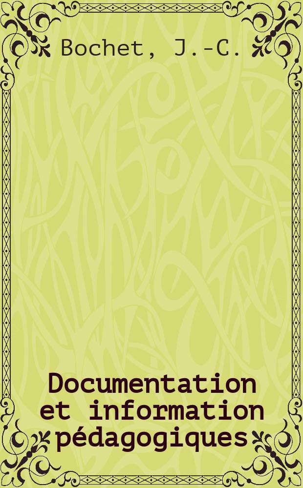 Documentation et information p&eacute;dagogiques : Bulletin du Bureau international d'&eacute;ducation. A.54 1980, №216 : Education pour le d&eacute;veloppement