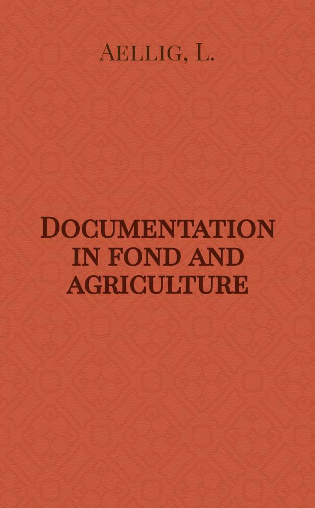 Documentation in fond and agriculture : Publ. by the European productivity agency Organisation for European economic cooperation. 26 : The Contribution of home economics towards rural development projects