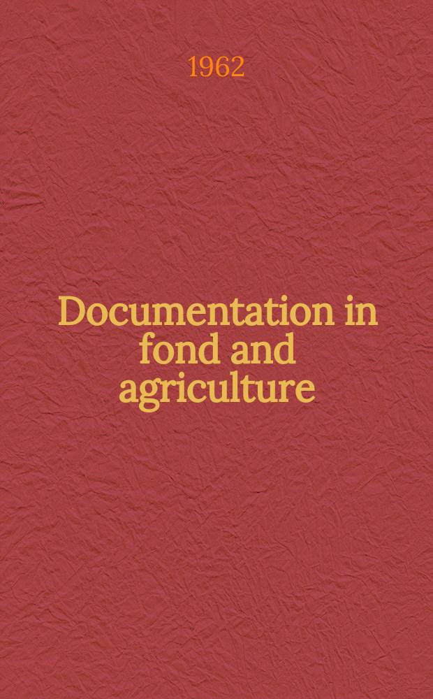 Documentation in fond and agriculture : Publ. by the European productivity agency Organisation for European economic cooperation. 57 : Concepts of productivity measurement in agriculture on a national scale