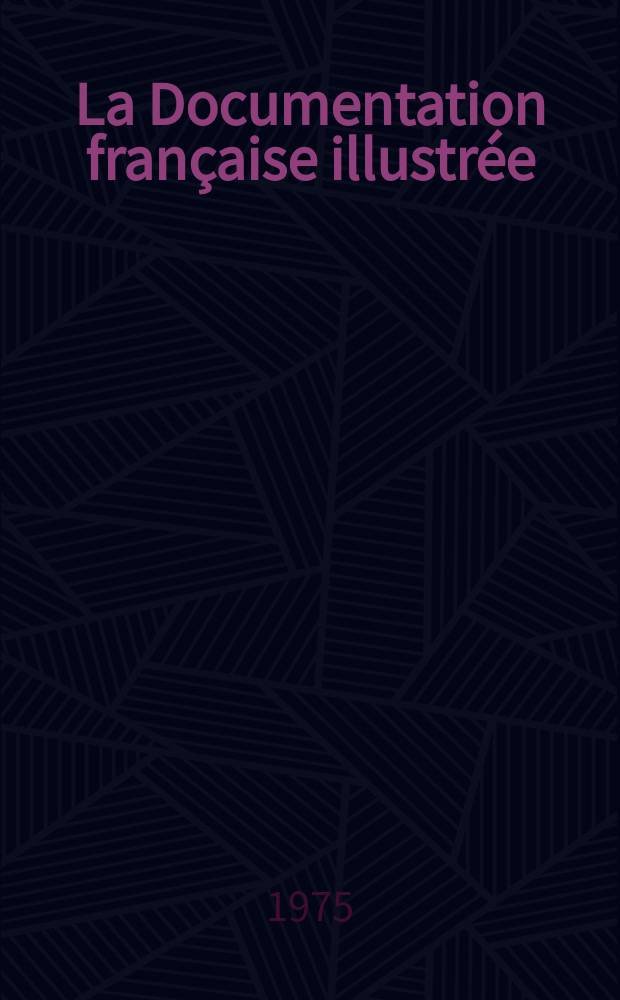 La Documentation française illustrée : Éditée par la Documentation française. №286 : Le Président de la République