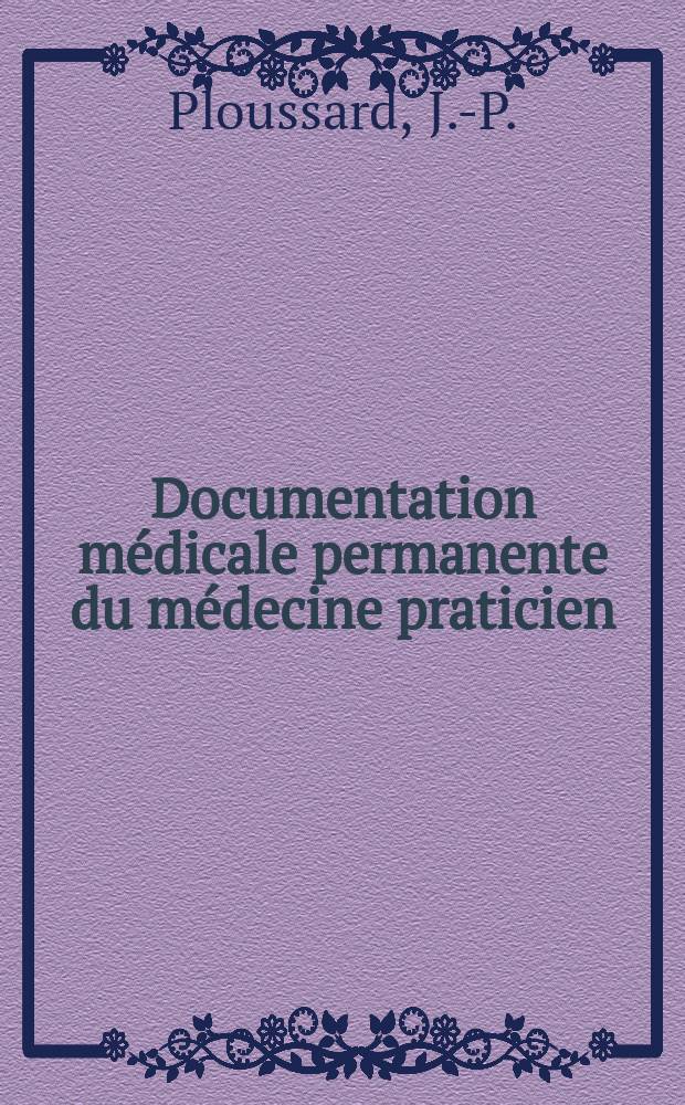 Documentation médicale permanente du médecine praticien : Suppl. au Concours médical. 1971, [№19] : Notions pratiques de pédiatrie