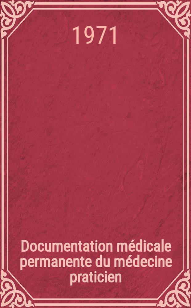 Documentation médicale permanente du médecine praticien : Suppl. au Concours médical. 1971, №24 : L'Exercice de la médecine en groupe...